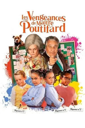 Affiche du film Les Vengeances de Maître Poutifard