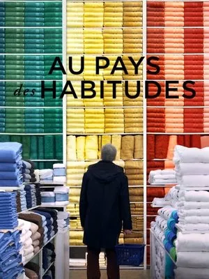 Affiche du film Au Pays des habitudes