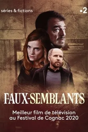 Affiche du film Faux-semblants