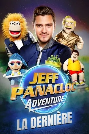 Affiche du film Jeff Panacloc Adventure, la dernière