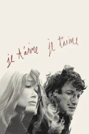 Affiche du film Je t'aime, je t'aime