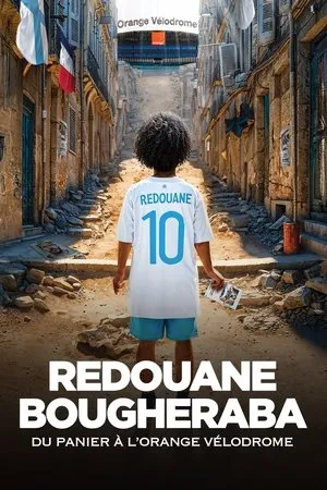 Affiche du film Redouane Bougheraba - Du Panier à l'Orange Vélodrome