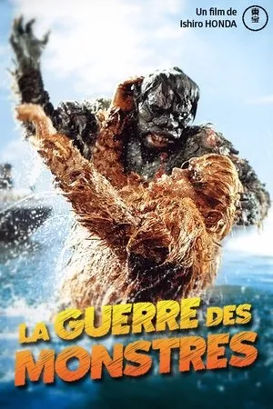 Affiche du film La Guerre Des Monstres
