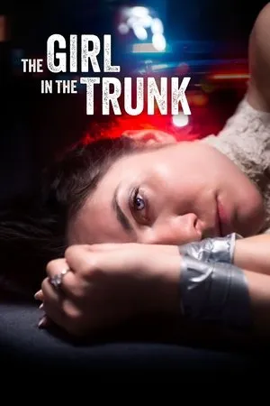 Affiche du film The Girl in the Trunk