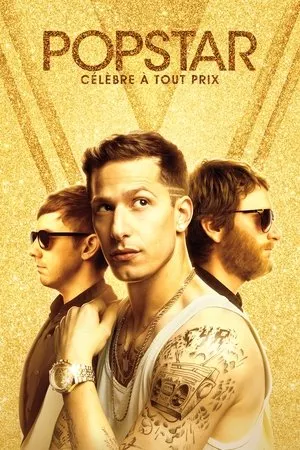 Affiche du film Popstar : Célèbre à tout prix