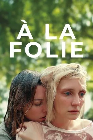 Affiche du film À la folie