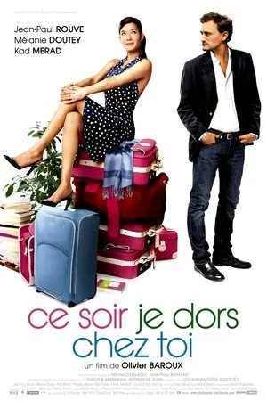 Affiche du film Ce soir je dors chez toi