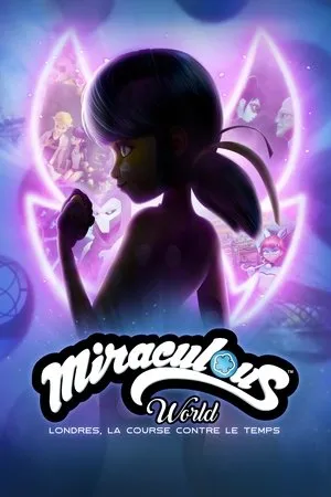 Affiche du film Miraculous World : Londres, la course contre le temps