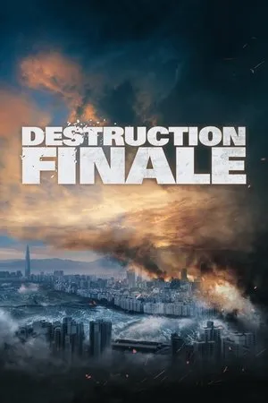 Affiche du film Destruction Finale