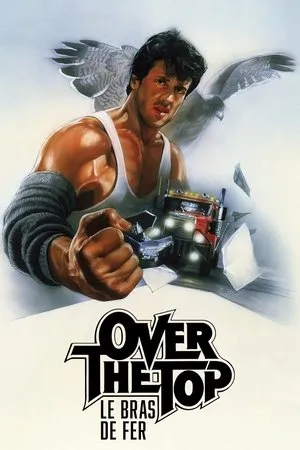 Affiche du film Over the Top : Le Bras de fer