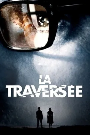 Affiche du film La Traversée