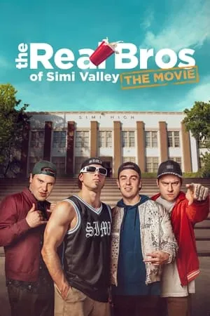 Affiche du film The Real Bros of Simi Valley: The Movie