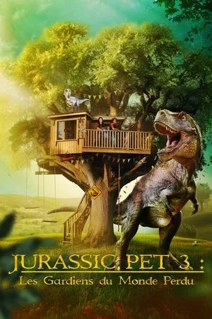 Affiche du film Jurassic Pet 3 : Les gardiens du monde perdu