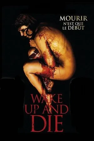 Affiche du film Wake Up and Die