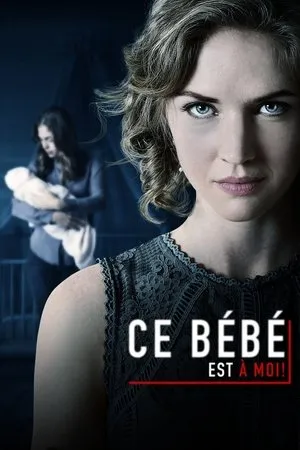 Affiche du film Ce bébé est à moi !