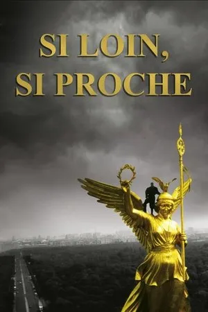 Affiche du film Si loin, si proche