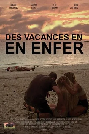 Affiche du film Des vacances en enfer