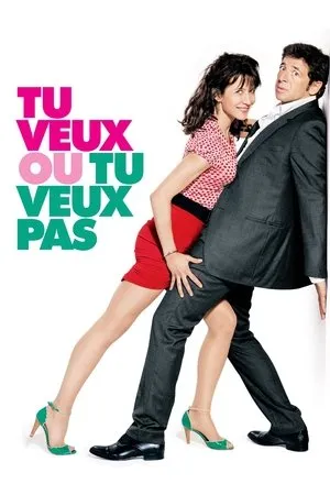 Affiche du film Tu veux… ou tu veux pas