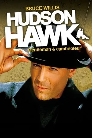 Affiche du film Hudson Hawk, Gentleman et Cambrioleur