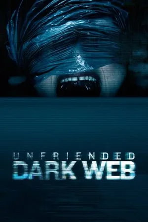Affiche du film Unfriended: Dark Web