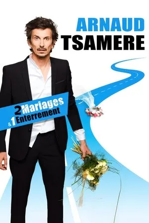 Affiche du film Arnaud Tsamere : 2 mariages & 1 enterrement