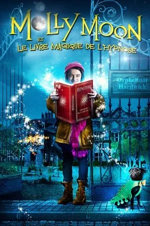 Affiche du film Molly Moon et le livre magique de l'hypnose