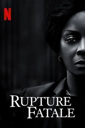 Affiche du film Rupture fatale