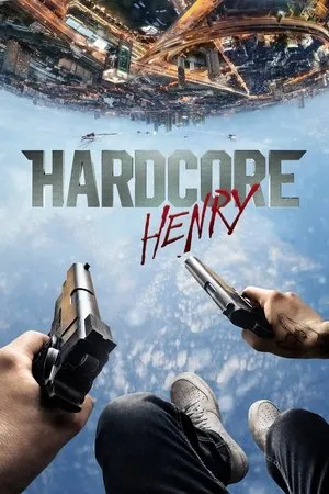 Affiche du film Hardcore Henry
