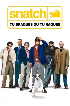 Affiche du film Snatch, tu braques ou tu raques