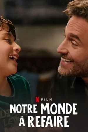 Affiche du film Notre monde à refaire