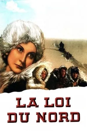 Affiche du film La Loi du nord