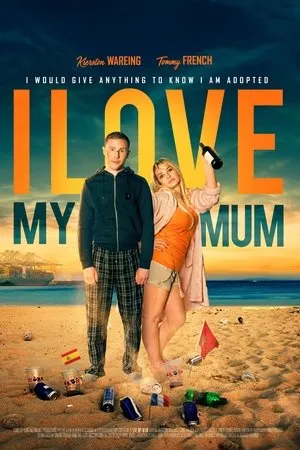 Affiche du film I Love My Mum