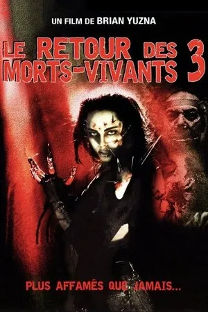 Affiche du film Le Retour des morts-vivants 3