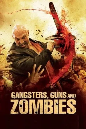 Affiche du film Gangsters, Guns and Zombies