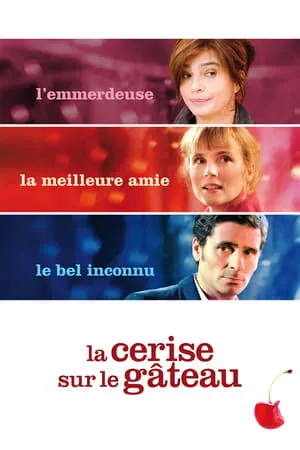 Affiche du film La Cerise sur le gâteau