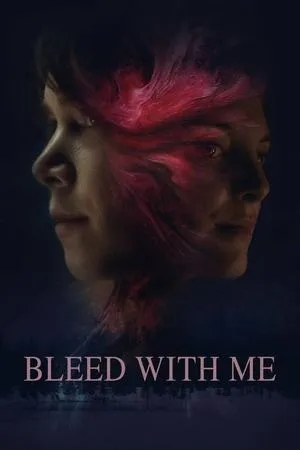 Affiche du film Bleed with Me