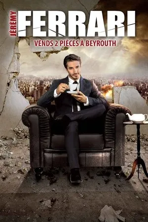 Affiche du film Jérémy Ferrari - Vends 2 pièces à Beyrouth