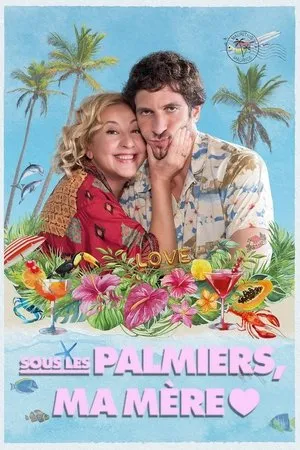 Affiche du film Sous les palmiers, ma mère