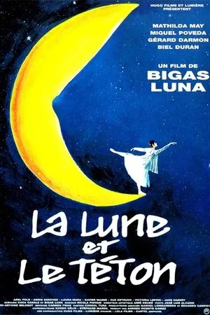 Affiche du film La Lune et le Téton