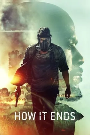 Affiche du film How It Ends