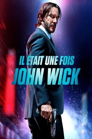 Affiche du film Il était une fois John Wick