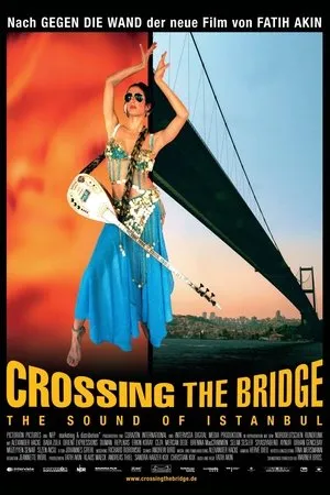 Affiche du film Crossing the Bridge: The Sound of Istanbul