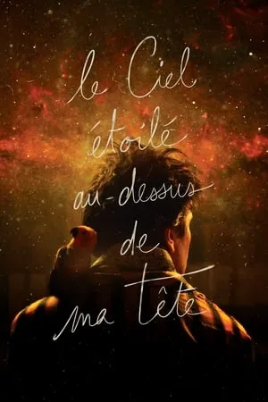 Affiche du film Le Ciel étoilé au-dessus de ma tête