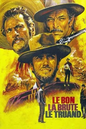 Affiche du film Le Bon, la Brute et le Truand