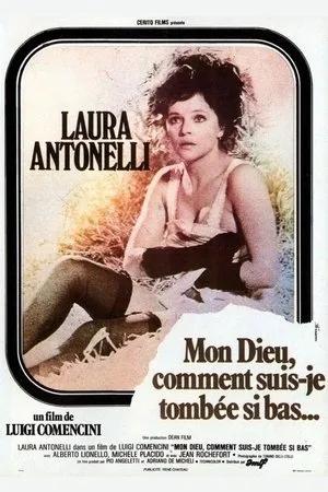 Affiche du film Mon Dieu, comment suis-je tombée si bas ?
