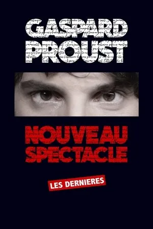 Affiche du film Gaspard Proust : Dernier Spectacle