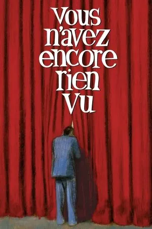 Affiche du film Vous n'avez encore rien vu