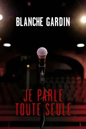 Affiche du film Blanche Gardin - Je parle toute seule