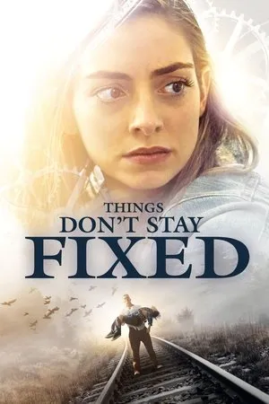 Affiche du film Things Don't Stay Fixed