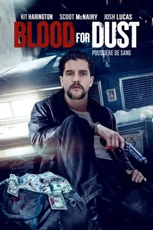 Affiche du film Blood for Dust
